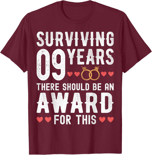 Surviving 9 Years There Should Be - 9th Wedding Anniversary T-Shirt - T-Shirt | Maroon