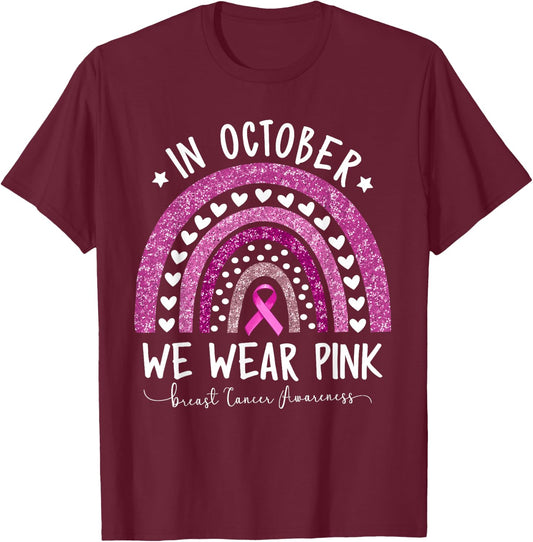 In October We Wear Pink Rainbow Breast Cancer Awareness T-Shirt - T-Shirt | Maroon