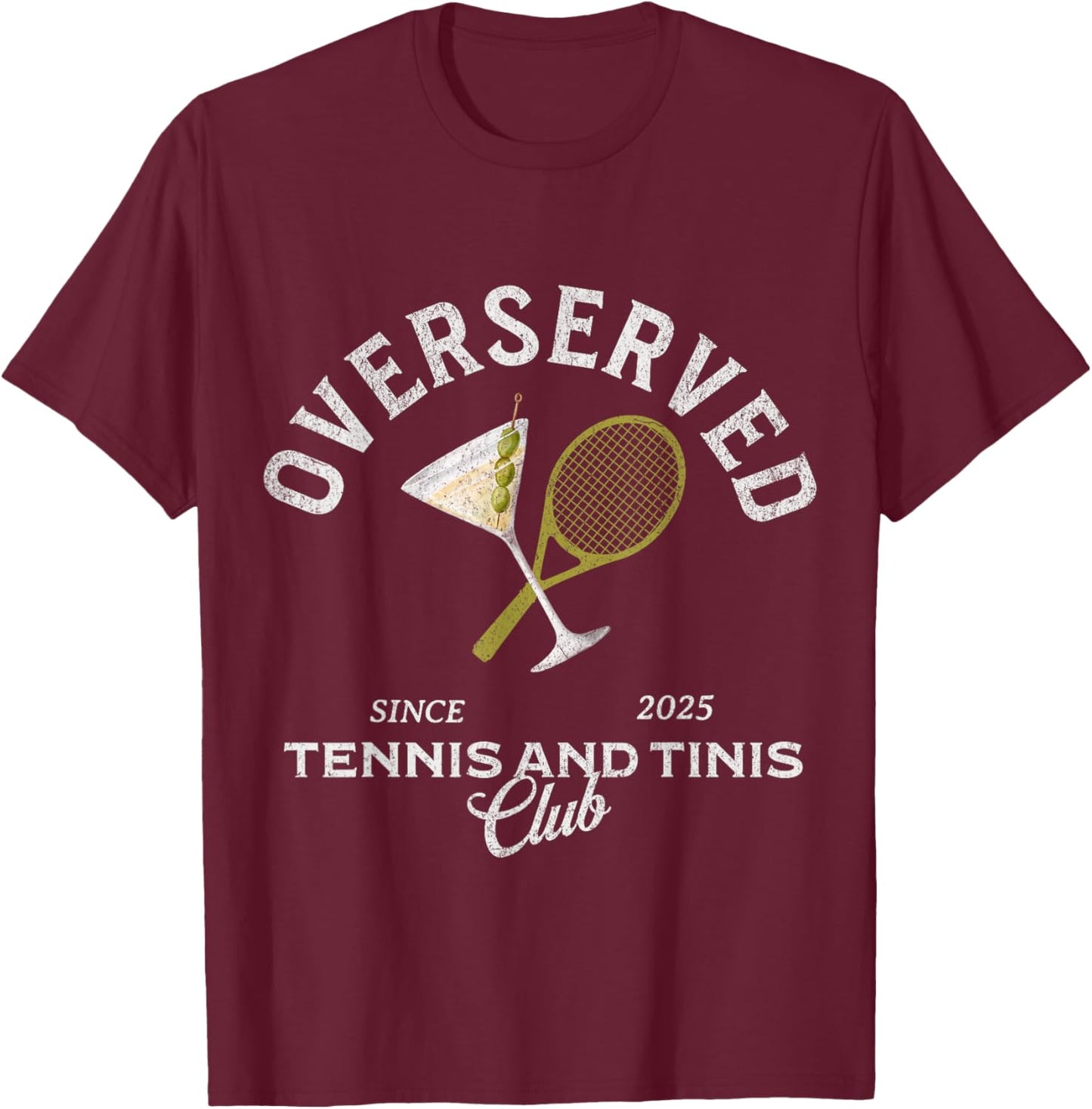 Overserved tennis and tinis 2025 bachelorette girls trip T-Shirt - T-Shirt | Maroon