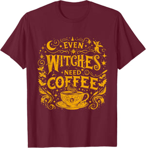 Instant Message - Even Witches Need Coffee T-Shirt - T-Shirt | Maroon