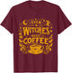 Instant Message - Even Witches Need Coffee T-Shirt - T-Shirt | Maroon