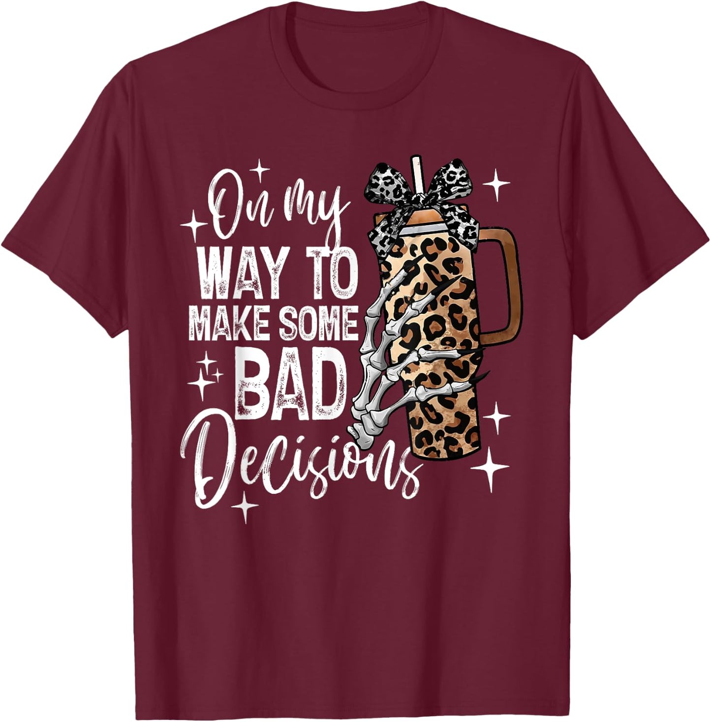 On My Way To Make Some Bad Decisions Spooky Season Halloween T-Shirt - T-Shirt | Maroon