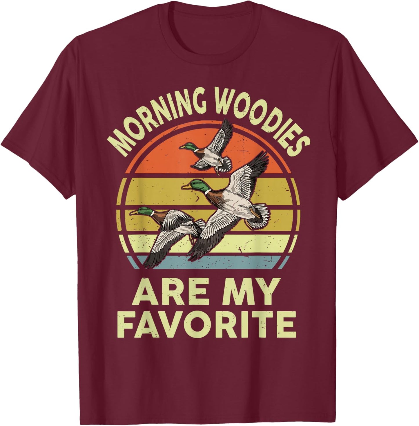Hunting-Shirt Morning Woodies Are My Favorite Dad Gift Men T-Shirt - T-Shirt | Maroon