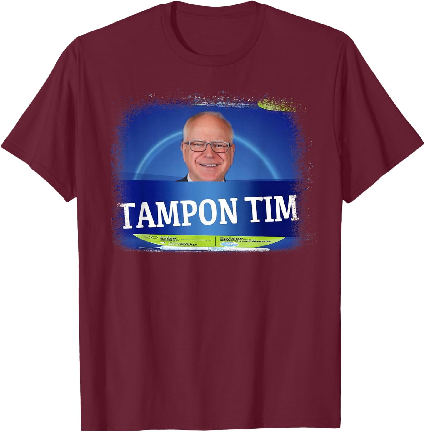 TamponTim Tampon Tim Funny Kamala's Vice President Tim Walz T-Shirt - T-Shirt | Maroon