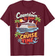 Countdown Is Over It's Cruise Time Apparel -Adult Cruise Squad 2025 Family Cruise 2025 Couple Outfits Friends Black T-Shirt - T-Shirt | Maroon