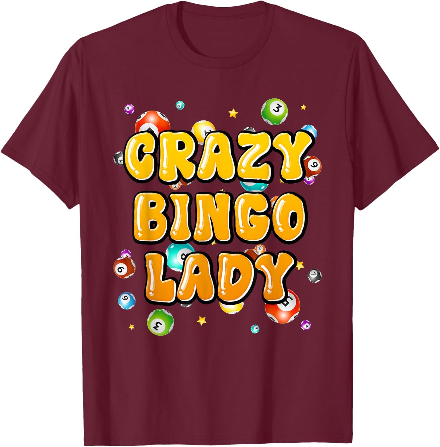 Bingo Player CRAZY BINGO LADY Funny Bingo Women T-Shirt - T-Shirt | Maroon