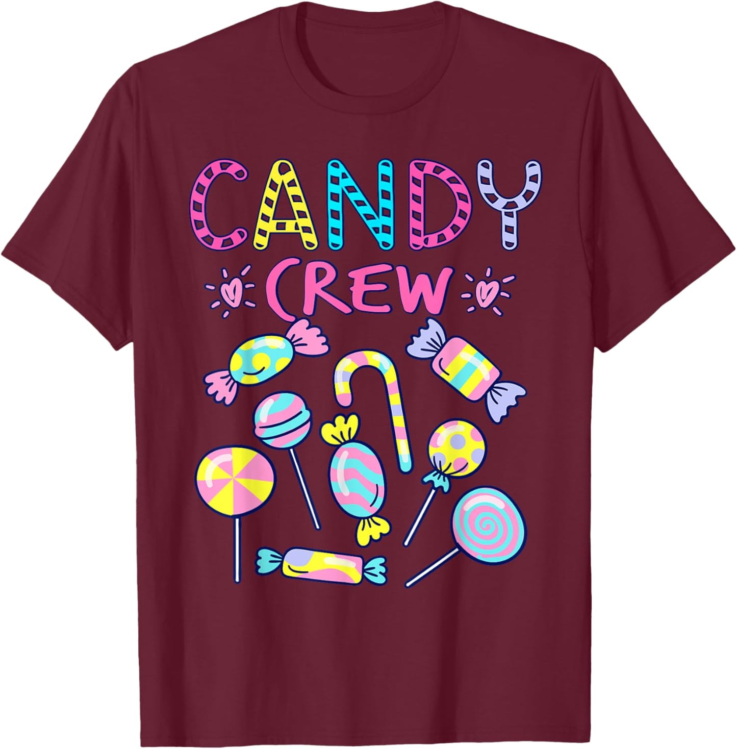 Candy Crew Party Costume Candy Sweetie Candy Squad T-Shirt - T-Shirt | Maroon