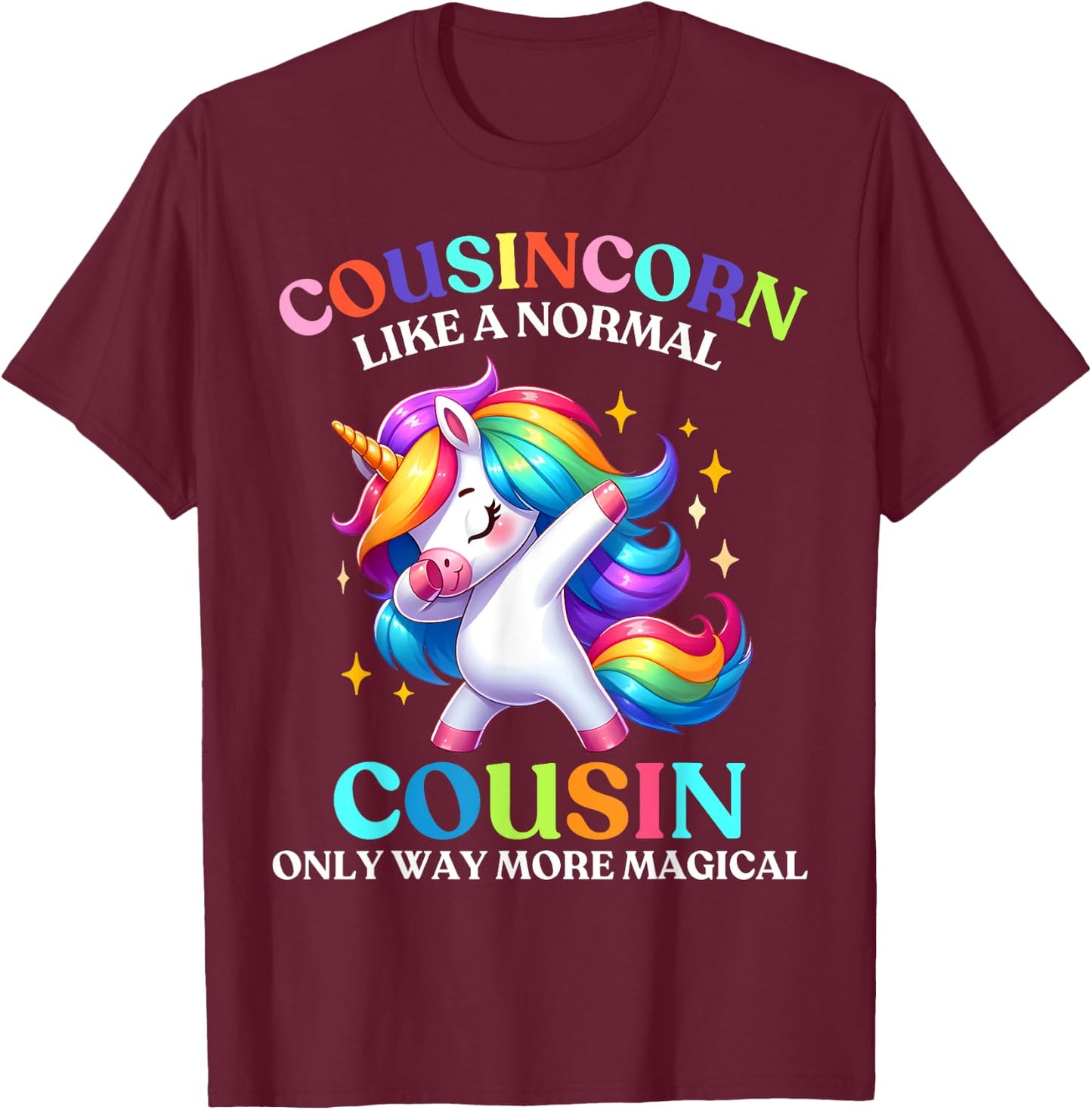 Cousincorn - Like A Cousin Only Awesome Dabbing Unicorn T-Shirt - T-Shirt | Maroon