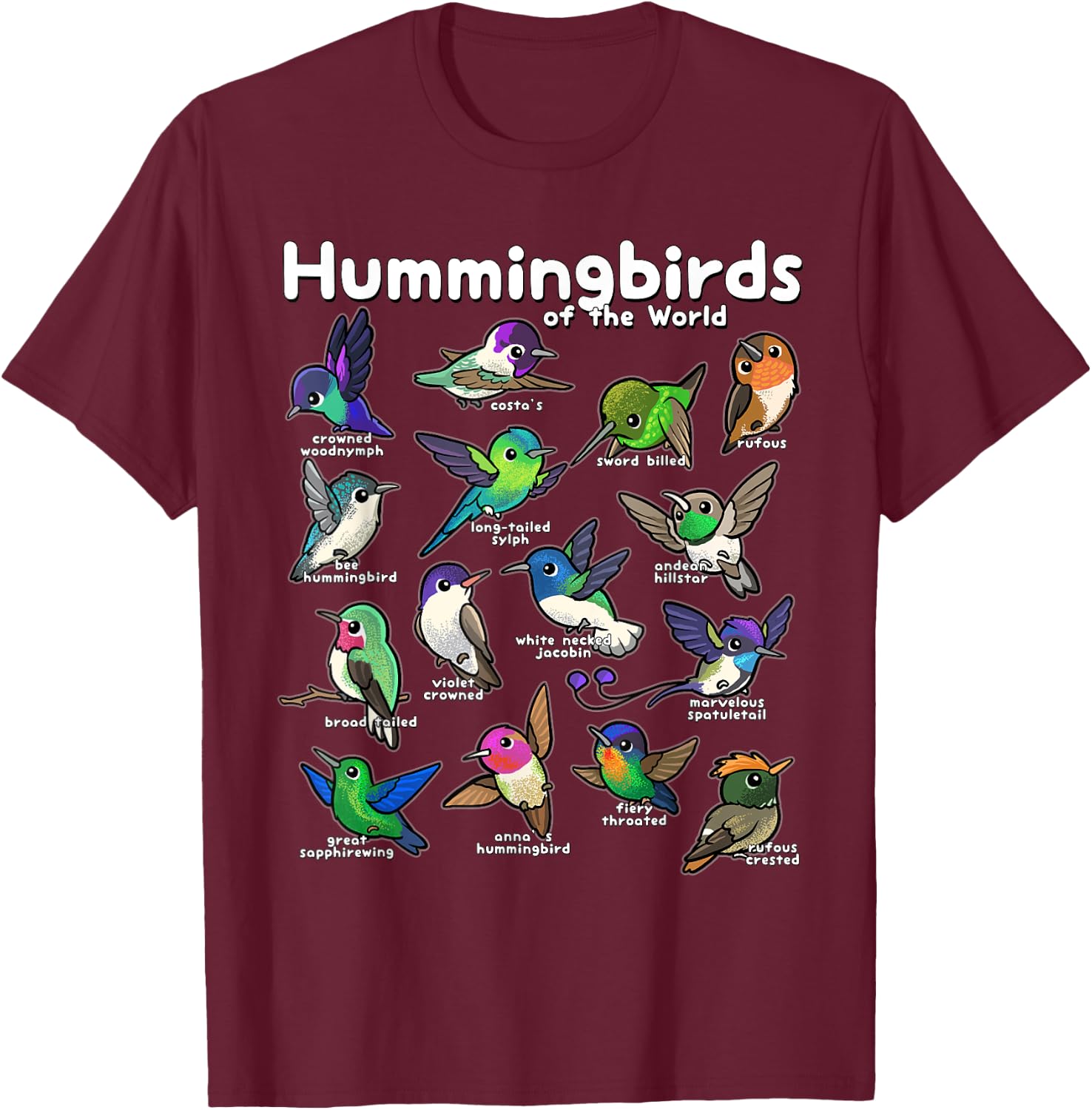 Hummingbird Lovers shirt Cute Hummingbirds of the World Bird T-Shirt - T-Shirt | Maroon