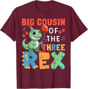 Big Cousin Of The Three Rex Birthday Dinosaur 3rd Bday Party T-Shirt - T-Shirt | Maroon