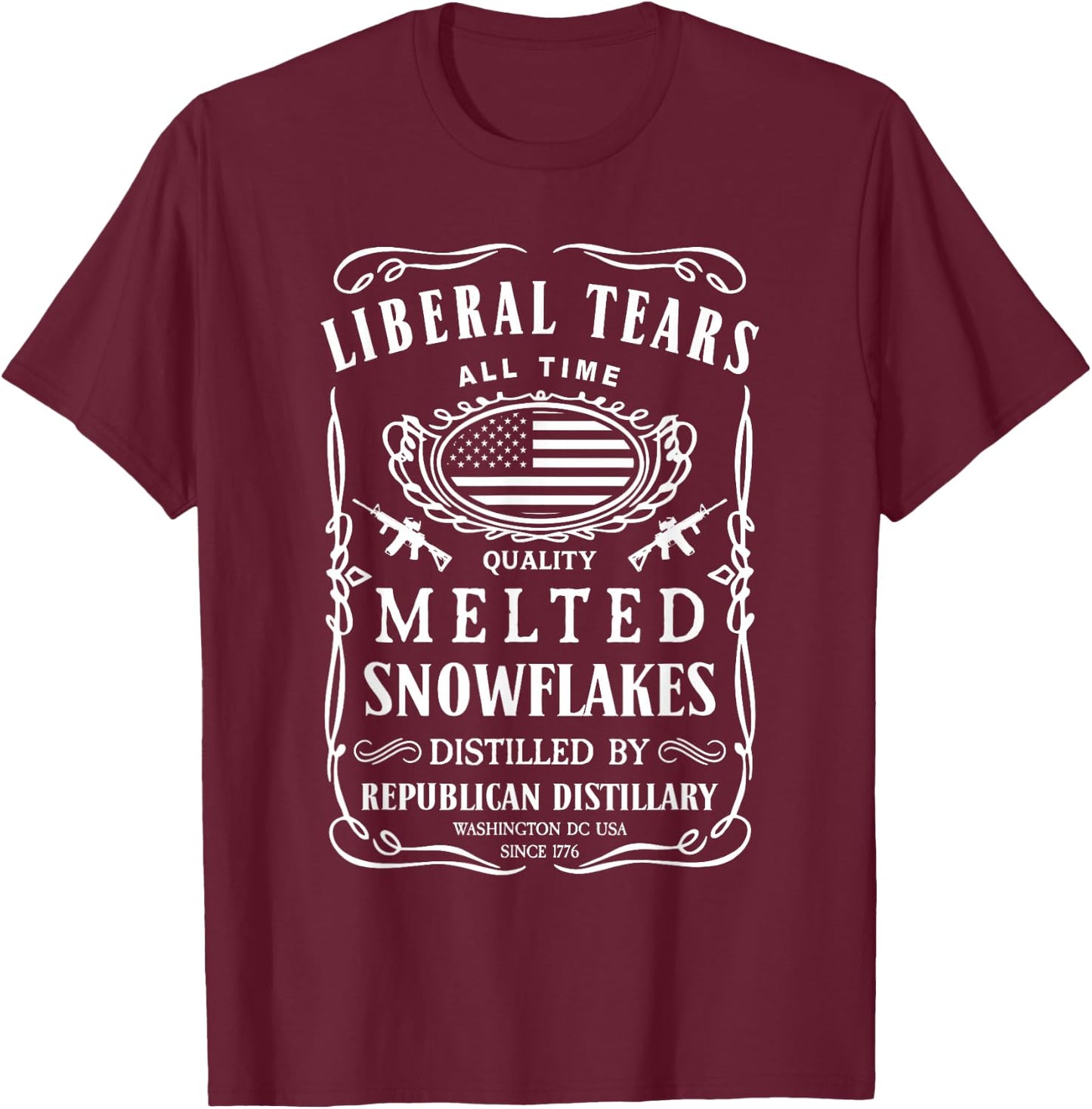 Liberal Tears Shirt Funny Republican Conservative 2A Trump T-Shirt - T-Shirt | Maroon