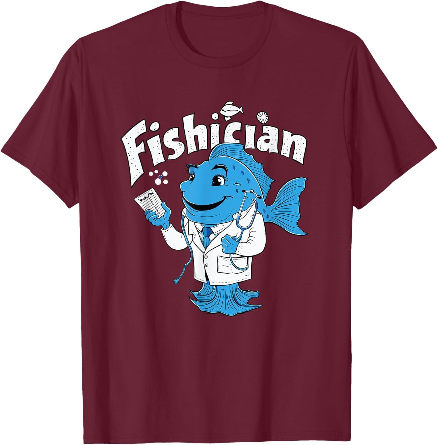 Fishician Funny Fish Doctor Medical Professional T-Shirt - T-Shirt | Maroon