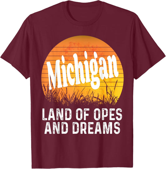 Michigan Land Of Opes And Dreams Ope Sunset Field Funny T-Shirt - T-Shirt | Maroon