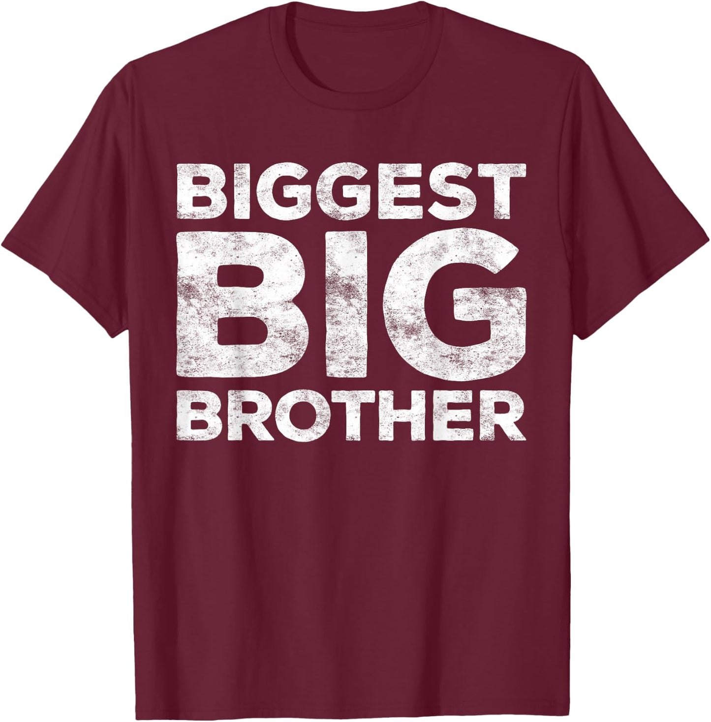 Biggest Big Brother Shirt Adult Men Boy Brother to Be T-Shirt - T-Shirt | Maroon