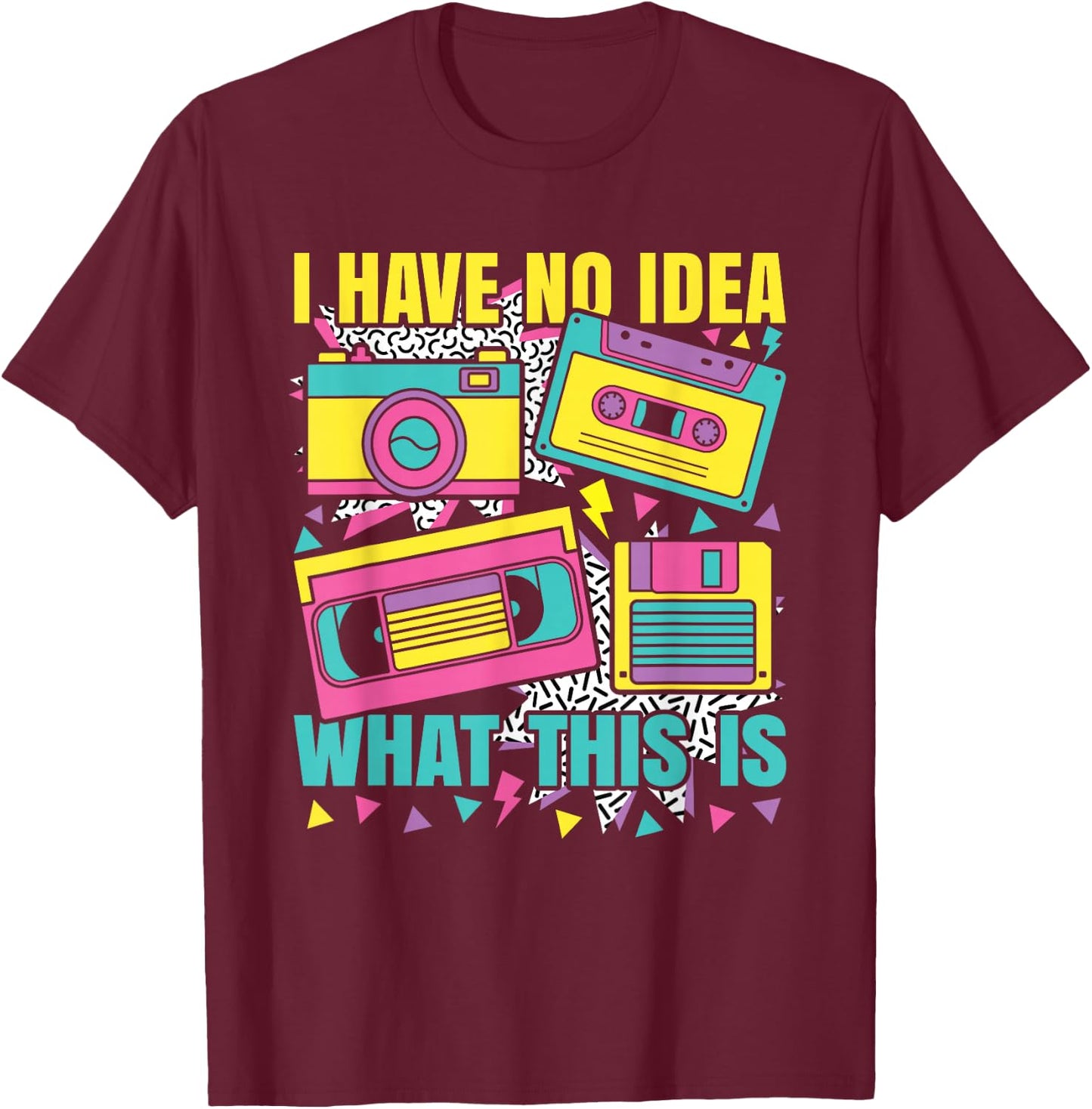 I Have No Idea What This is 80s 90s Outfit Boys Girls Kids T-Shirt - T-Shirt | Maroon