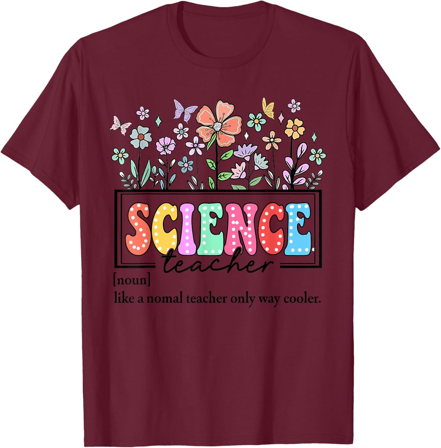 Science Teacher Definition for Back to School Teacher Day T-Shirt - T-Shirt | Maroon