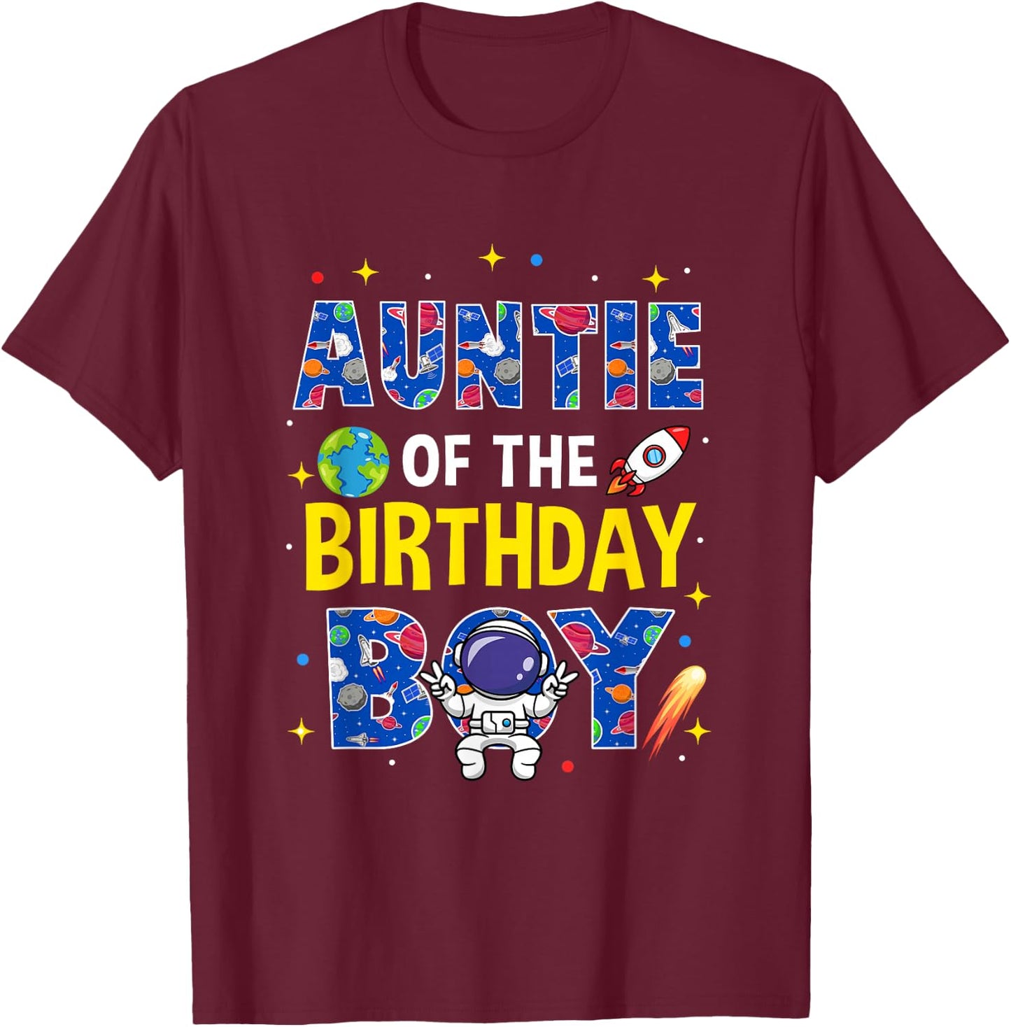 Auntie of The Birthday Boy Space Astronaut Family Birthday T-Shirt - T-Shirt | Maroon