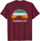 My Favorite Day Is Garbage Day T-Shirt - T-Shirt | Maroon