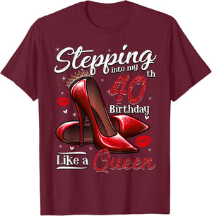High Heels Stepping Into My 40th Birthday 40 and Fabulous T-Shirt - T-Shirt | Maroon