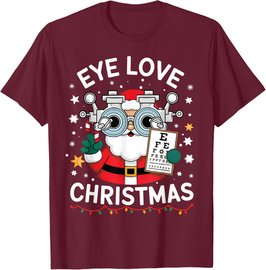 Eye Love Christmas Optometrist Shirt Eye Doctor Christmas T-Shirt - T-Shirt | Maroon