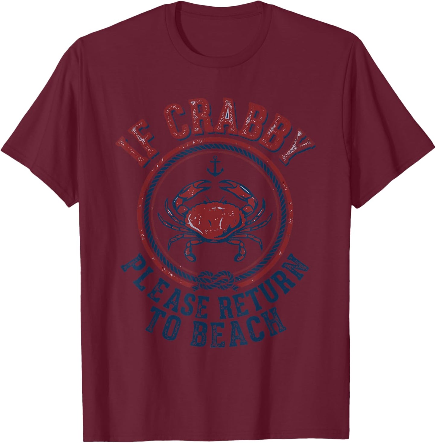If Crabby Please Return to Beach Retro Crab Sunshine T-Shirt - T-Shirt | Maroon