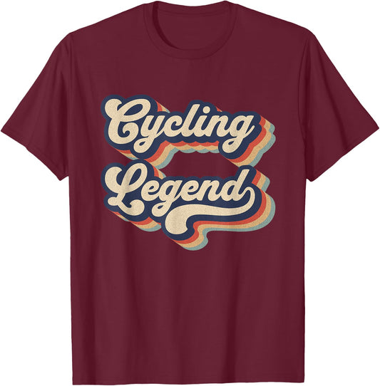 Cycling Legend Bicycle Riding Cyclist T-Shirt - T-Shirt | Maroon