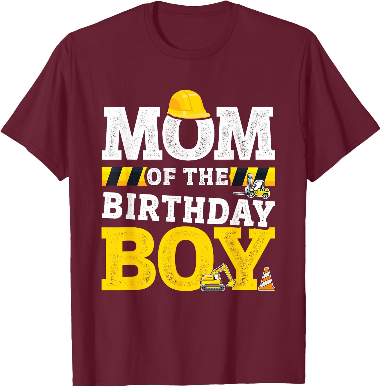 Mom of The Birthday boy Matching Family Construction Party T-Shirt - T-Shirt | Maroon