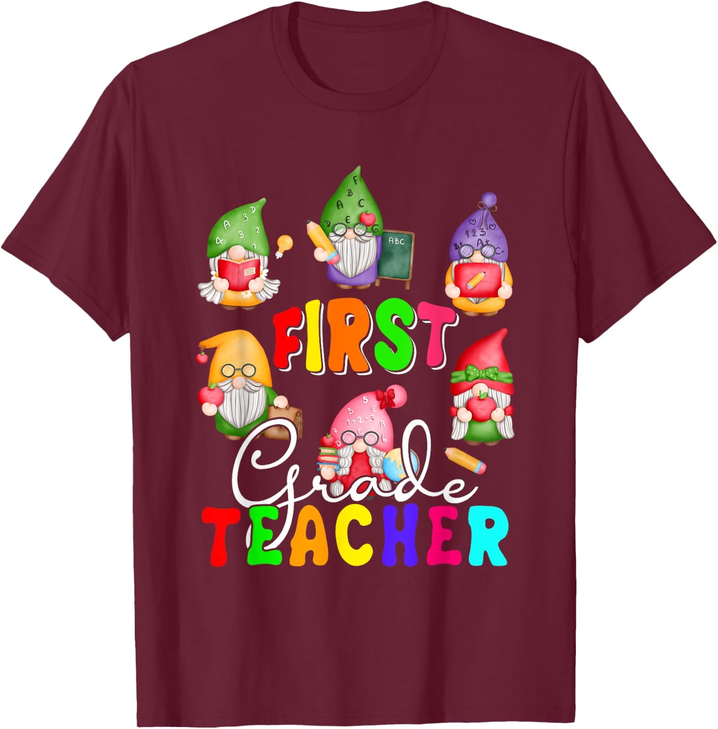 First Grade Teacher Cute Gnomes Holding Books Pencils T-Shirt - T-Shirt | Maroon