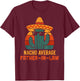 Funny Joke Humor Saying Nacho Average Father in Law T-Shirt - T-Shirt | Maroon