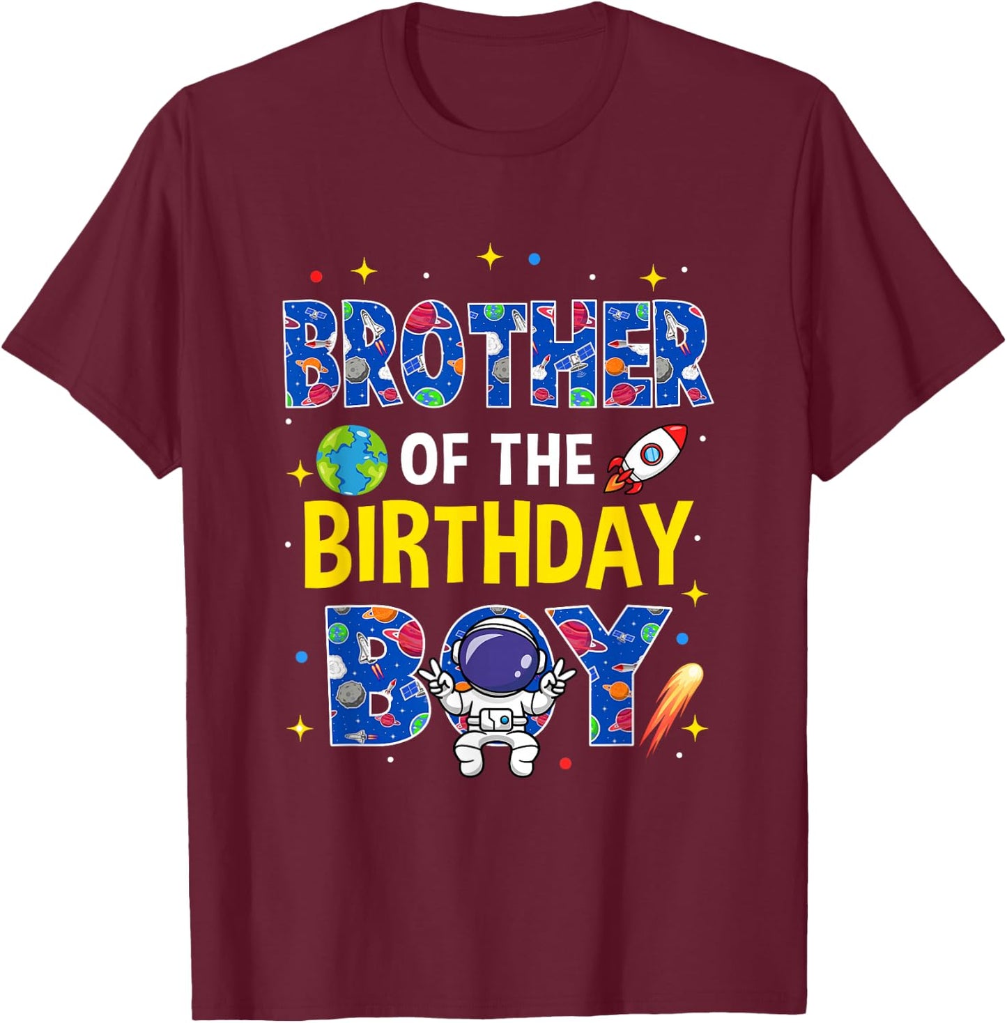 Brother of The Birthday Boy Space Astronaut Family Birthday T-Shirt - T-Shirt | Maroon