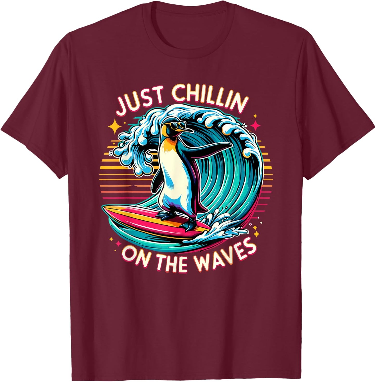 Just Chillin' On The Waves Funny Surfing Penguin Design T-Shirt - T-Shirt | Maroon