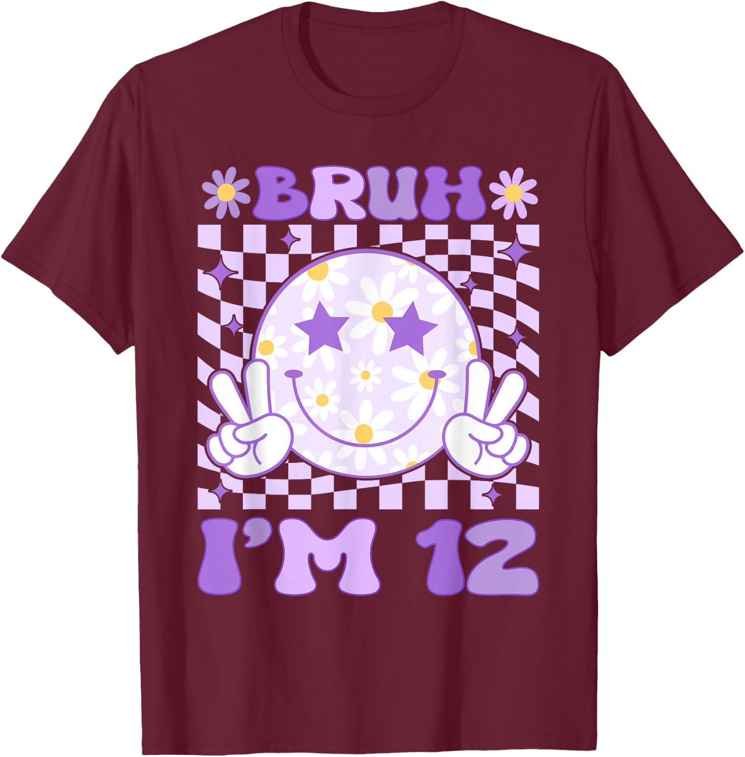 Bruh I'm 12 Years Old Purple Birthday Girls 12th Birthday T-Shirt - T-Shirt | Maroon