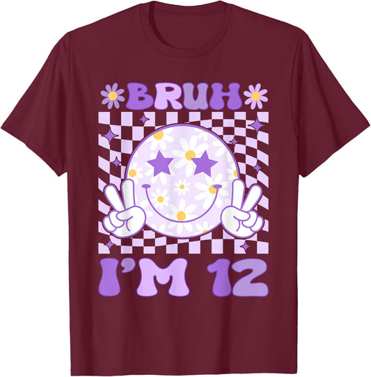 Bruh I'm 12 Years Old Purple Birthday Girls 12th Birthday T-Shirt - T-Shirt | Maroon