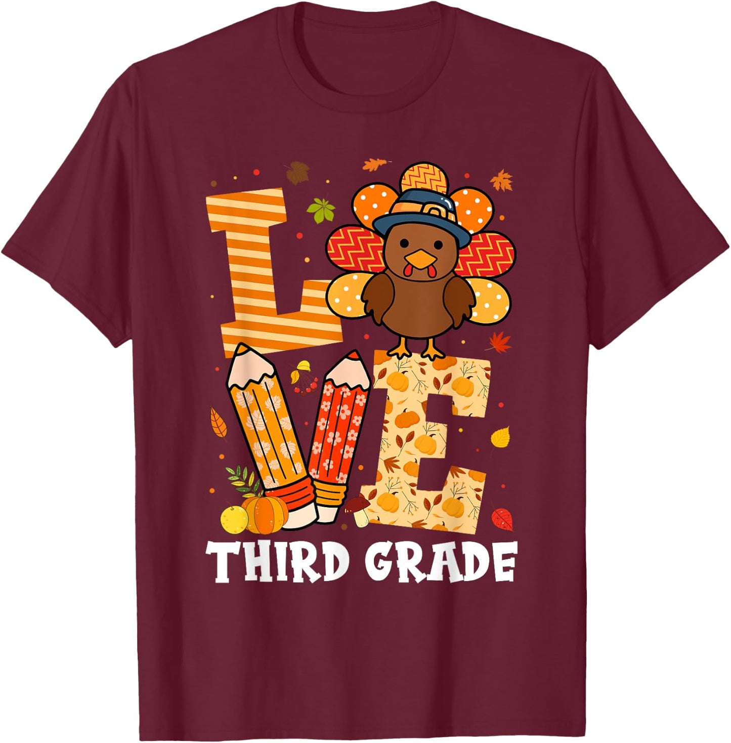 Thanksgiving Love Third Grade Teacher Turkey Autumn Fall Men Women Girls Kids T-Shirt - T-Shirt | Maroon
