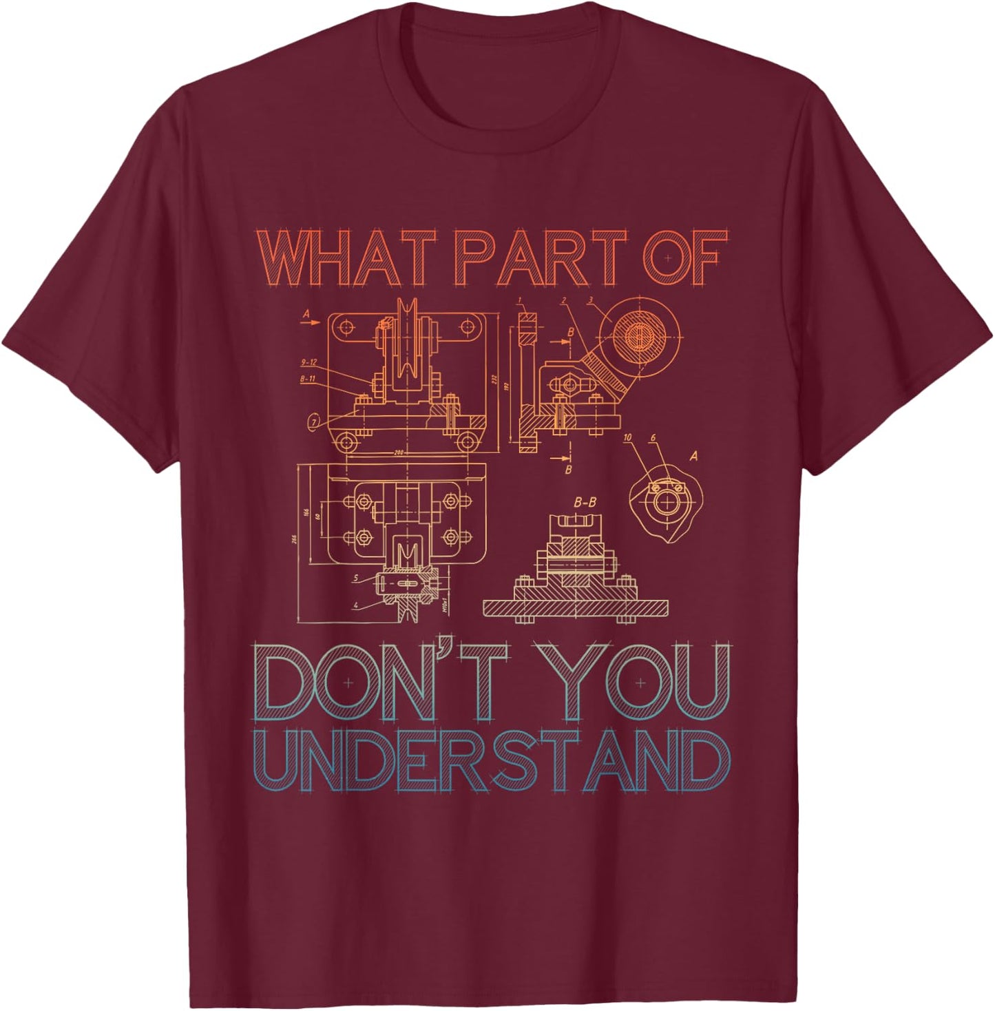 Funny Mechanical Engineering Design For Engineer Men Women T-Shirt - T-Shirt | Maroon