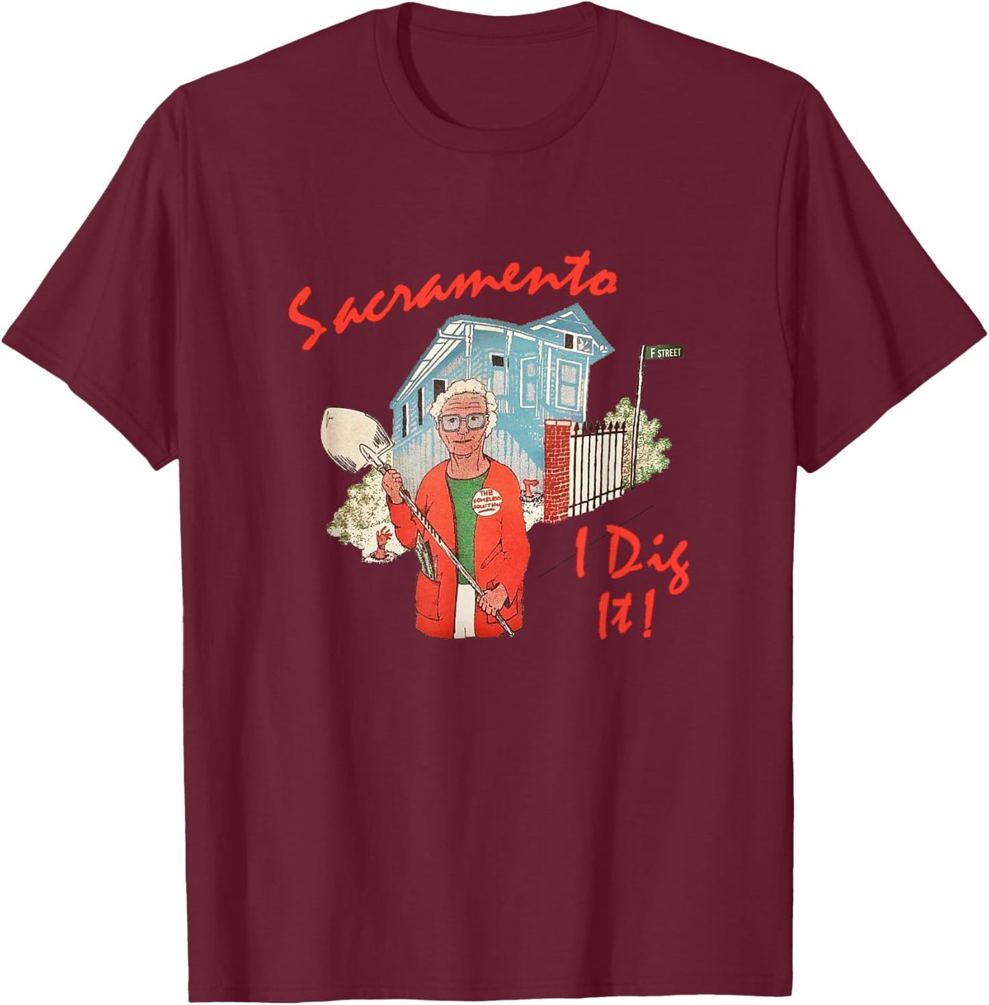 Sacramento "I Dig It" T-Shirt - T-Shirt | Maroon