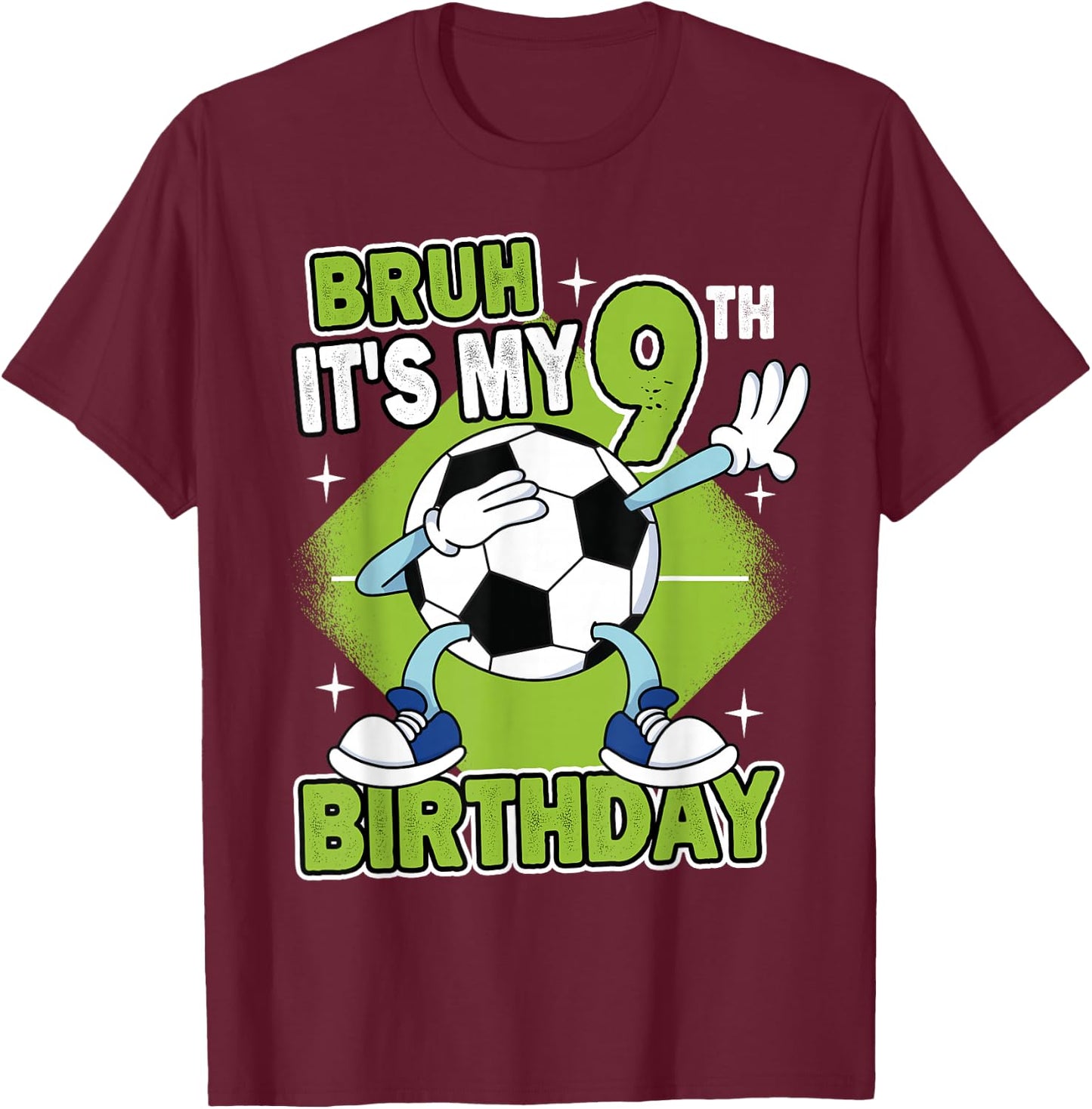 Bruh It's My 9th Birthday Soccer Player Boy 9 Years Old Kids T-Shirt - T-Shirt | Maroon