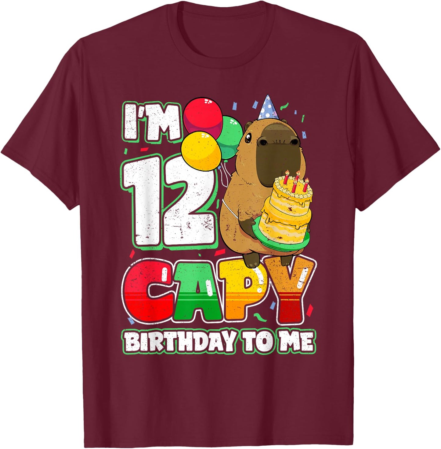 12 Years Old Capy Birthday to me 12th Birthday Capybara T-Shirt - T-Shirt | Maroon