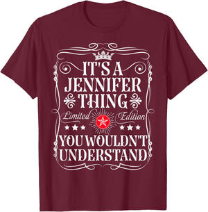 Jennifer Name Its A Jennifer Thing You Wouldn't Understand T-Shirt - T-Shirt | Maroon