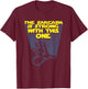 The Sarcasm Is Strong With This One - Sarcastic Quote T-Shirt - T-Shirt | Maroon