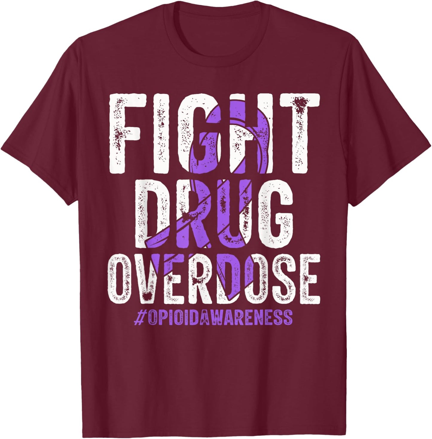 Fight Drug Overdose Purple Ribbon Opioid Overdose Awareness T-Shirt - T-Shirt | Maroon