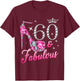 60 Fabulous 60th Birthday Women Girl Queen Crown High Heel T-Shirt - T-Shirt | Maroon