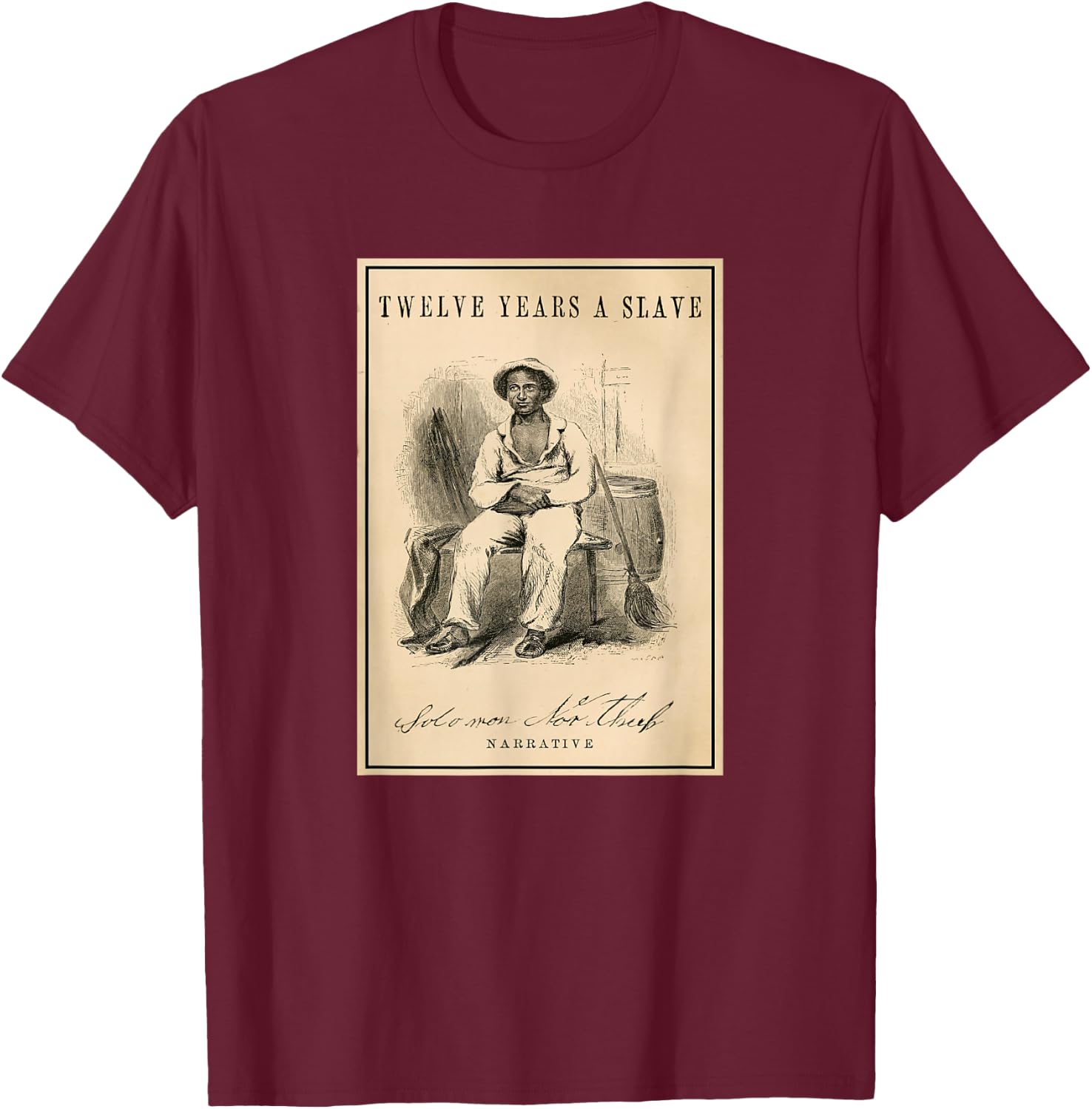 Twelve Years a Slave T-Shirt - T-Shirt | Maroon