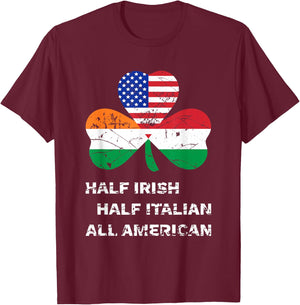 Half Irish Half Italian All American Flag Shamrock Heritage T-Shirt - T-Shirt | Maroon