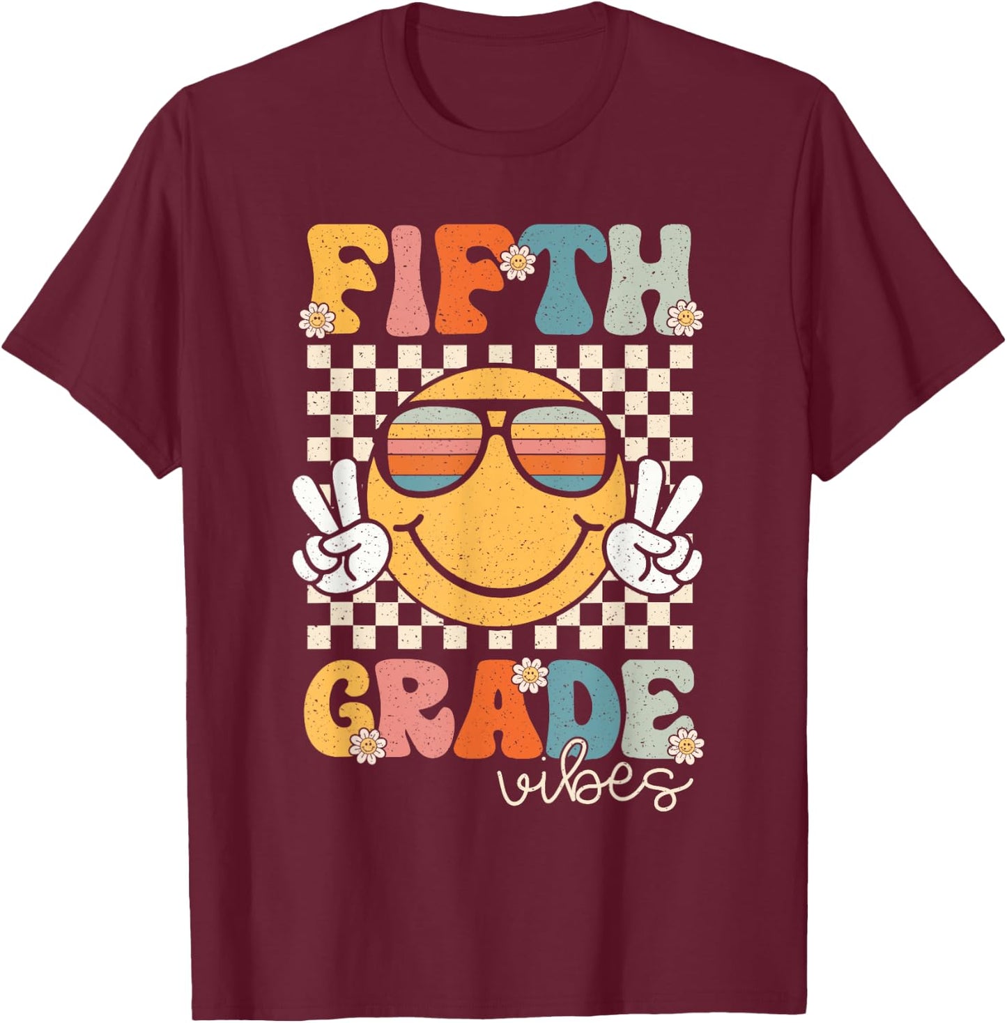Fifth Grade Vibes Smile First Day of School 5th Grade Team T-Shirt - T-Shirt | Maroon