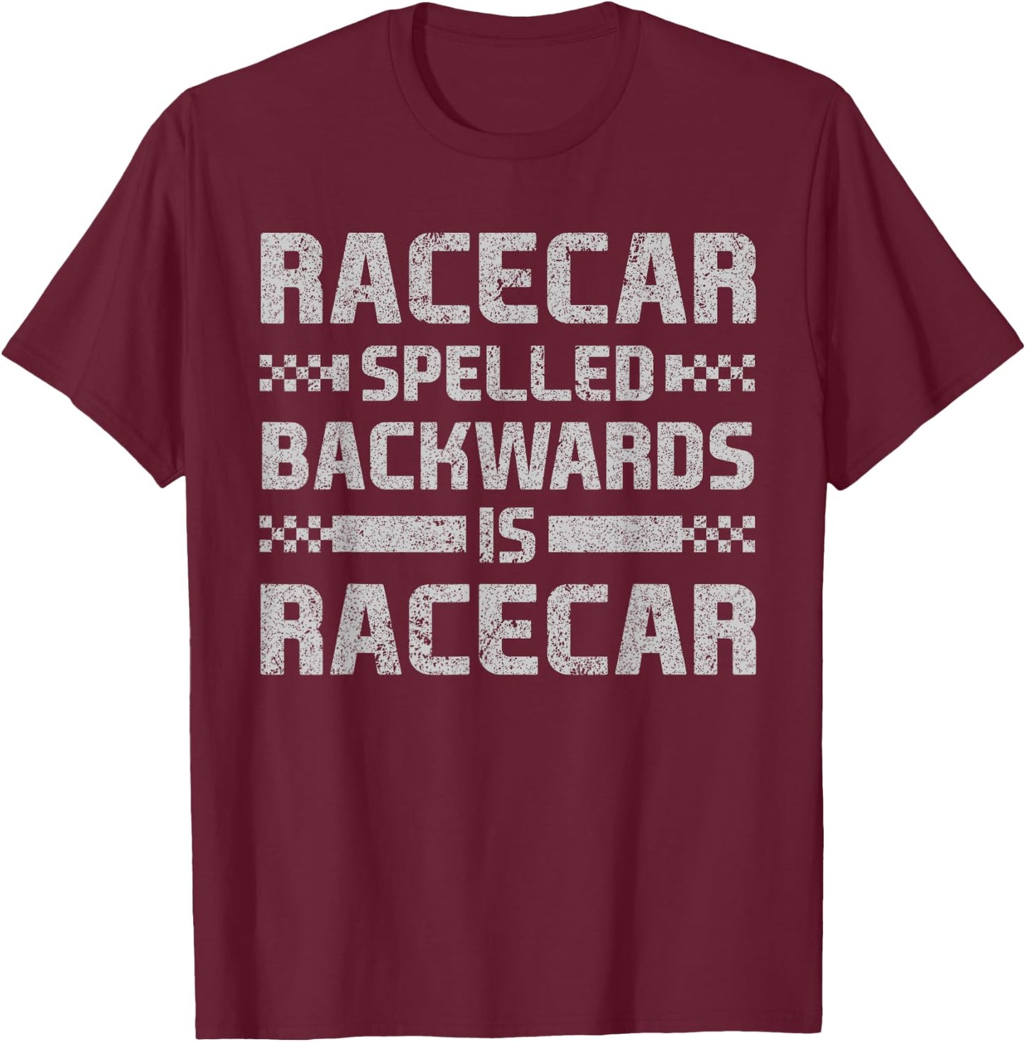Racecar Spelled Backward is Racecar Grunge Mechanics T-Shirt - T-Shirt | Maroon