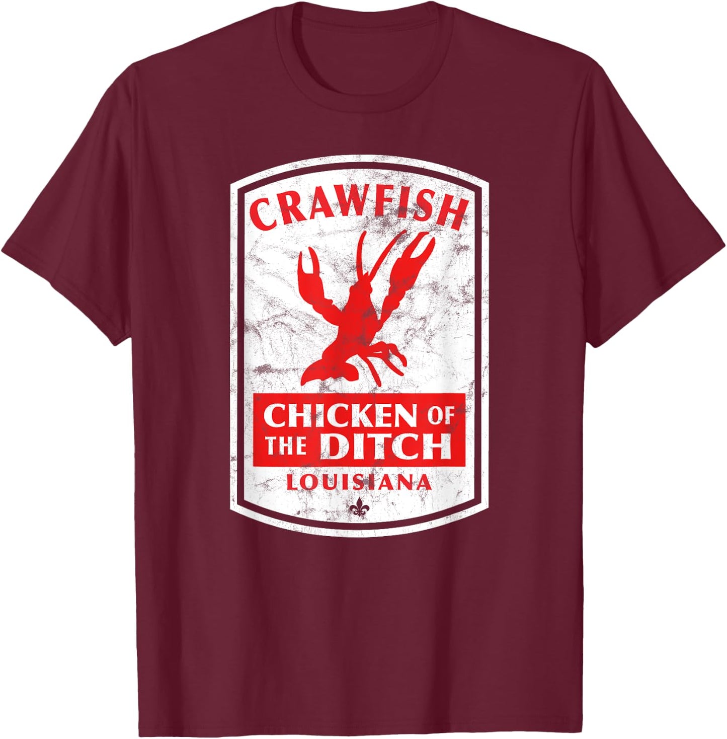 Chicken of The Ditch Cajun Crawfish Boil T-Shirt - T-Shirt | Maroon