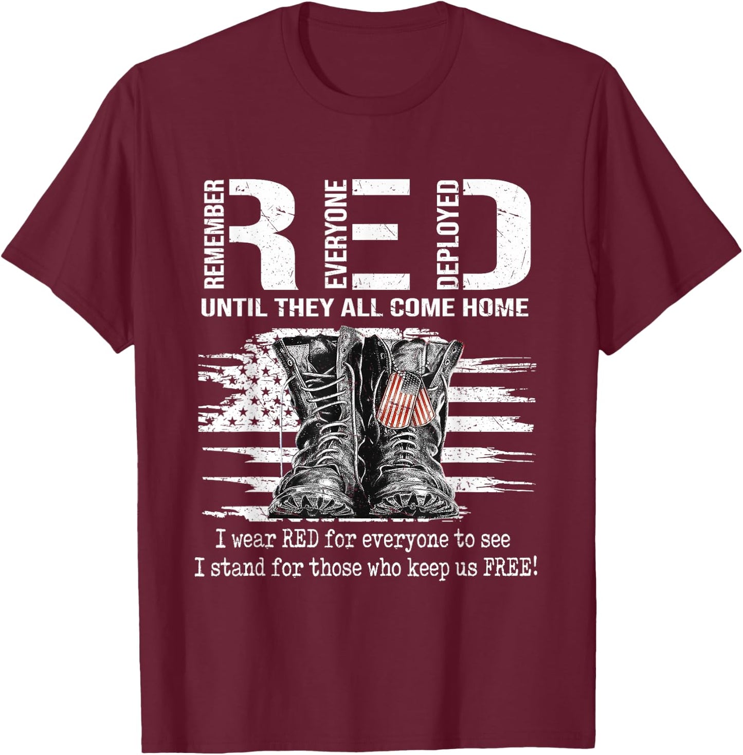 Until They Come Home My Soldier Red Friday Military US Flag T-Shirt - T-Shirt | Maroon