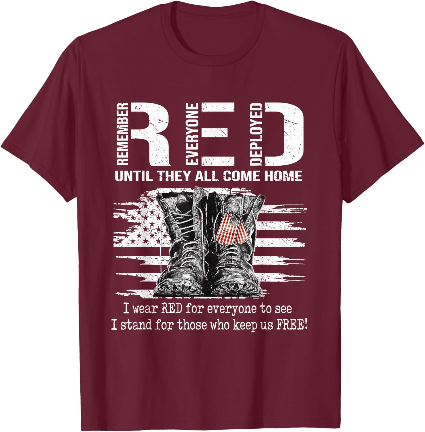 Until They Come Home My Soldier Red Friday Military US Flag T-Shirt - T-Shirt | Maroon