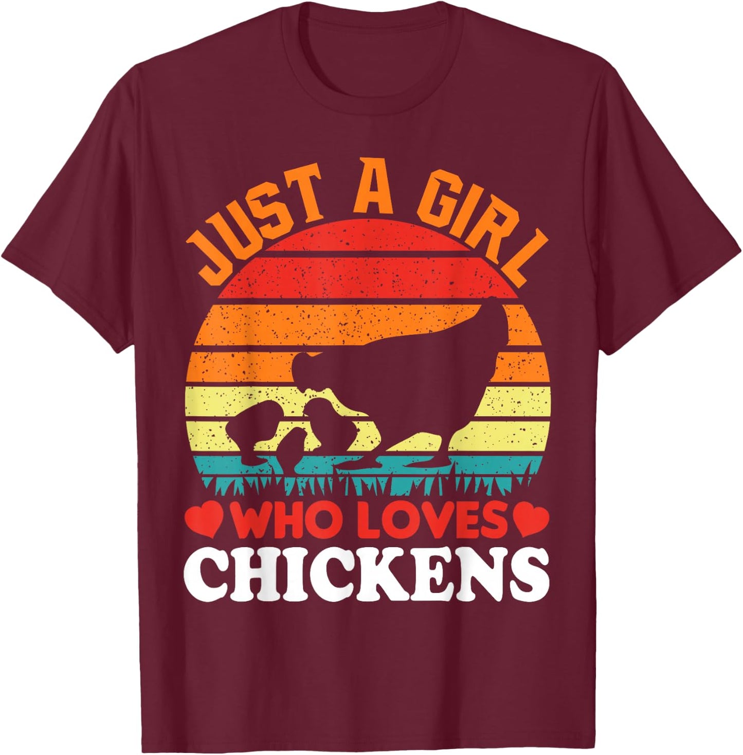 Just A Girl Who Loves Chickens T-Shirt - T-Shirt | Maroon